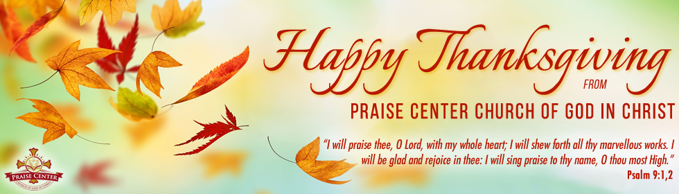 Happy Thanksgiving 2015 from Praise Center