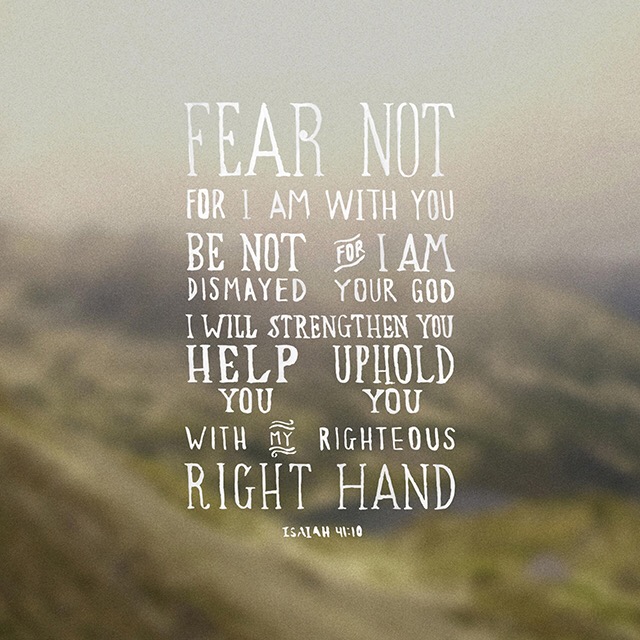Fear Not, For He Is With Us